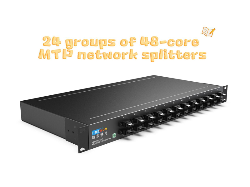 24 groups of 48-core  MTP network splitters